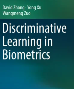 Discriminative Learning in Biometrics