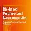 Bio-based Polymers and Nanocomposites
