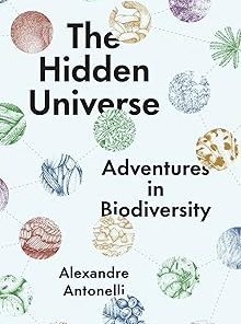 The Hidden Universe Adventures in Biodiversity