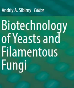 Biotechnology of Yeasts and Filamentous Fungi