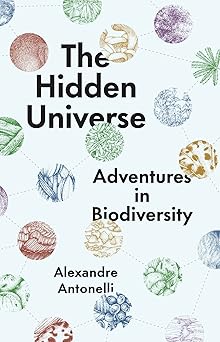 The Hidden Universe Adventures in Biodiversity