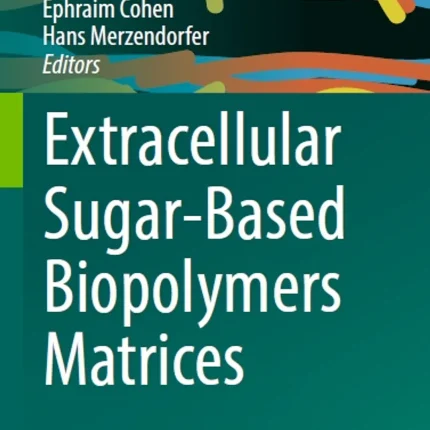Extracellular Sugar-Based Biopolymers Matrices