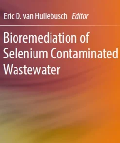 Bioremediation of Selenium Contaminated Wastewater