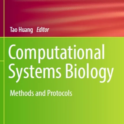 Computational Systems Biology Methods and Protocols