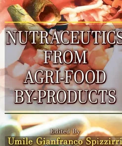 Nutraceutics from Agri-Food By-Products