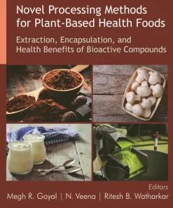 Novel Processing Methods for Plant-Based Health Foods