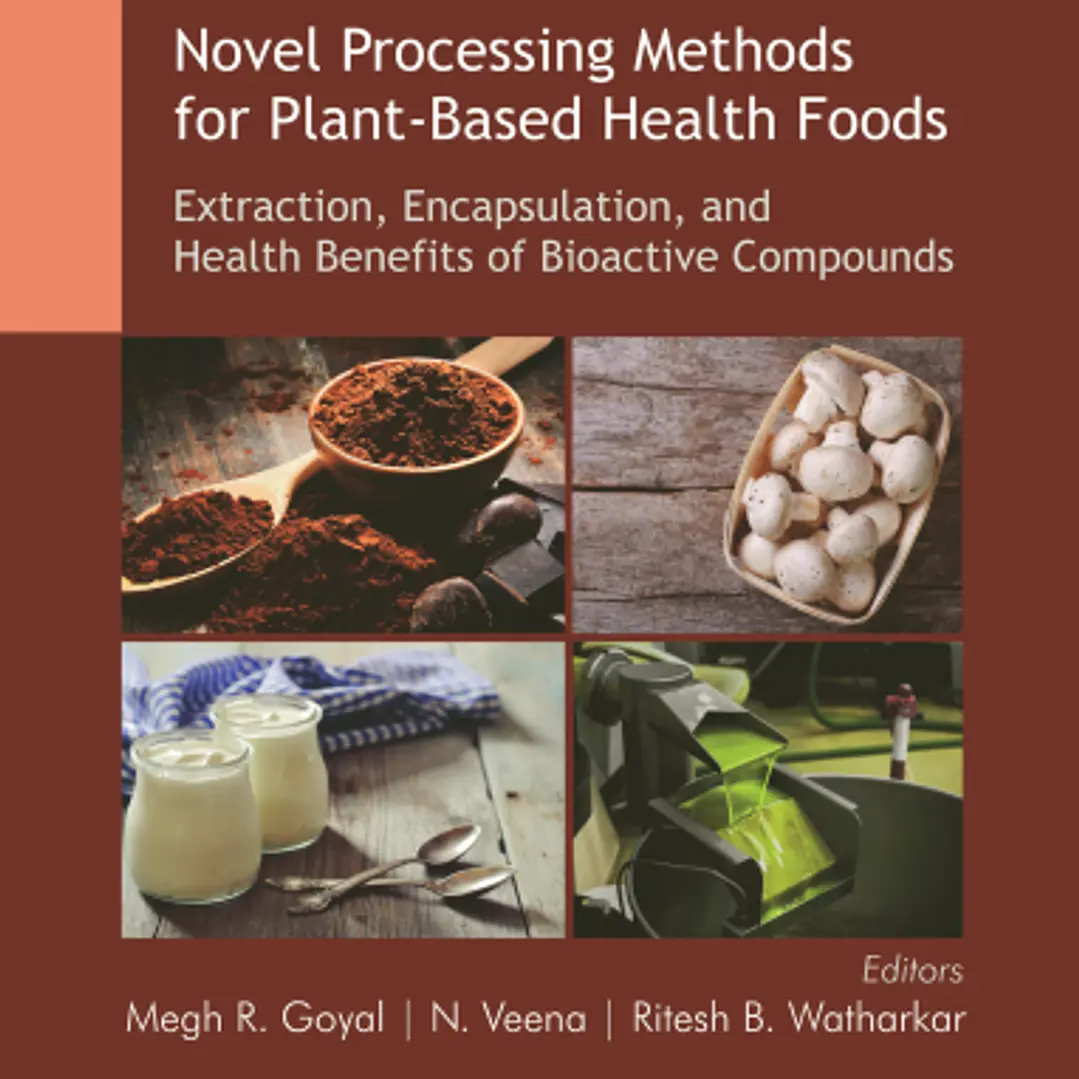Novel Processing Methods for Plant-Based Health Foods
