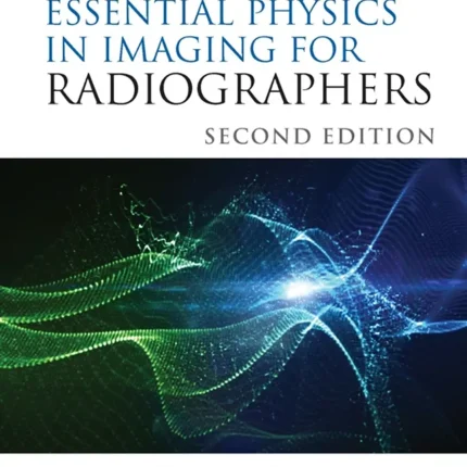 CRC Press Clark's Essential Physics in Imaging for Radiographers