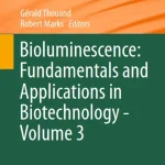 Bioluminescence Fundamentals and Applications in Biotechnology - Volume 3