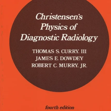 Christensen's Physics of Diagnostic Radiology
