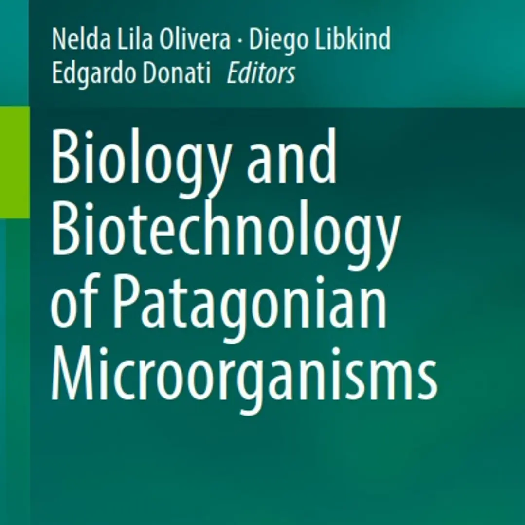 Biology and Biotechnology of Patagonian Microorganisms