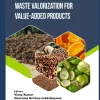 Waste Valorization for Value-added Products