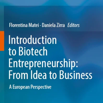 Introduction to Biotech Entrepreneurship