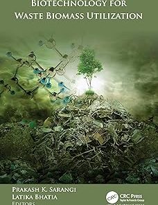 Biotechnology for Waste Biomass Utilization