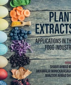 Plant Extracts Applications in the Food Industry
