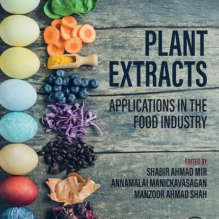 Plant Extracts Applications in the Food Industry