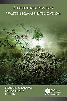 Biotechnology for Waste Biomass Utilization