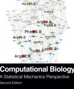 Computational Biology A Statistical Mechanics Perspective Second Edition
