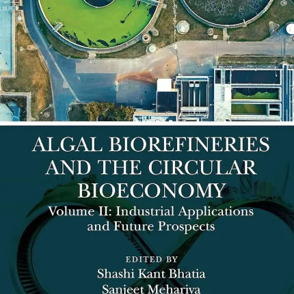 Algal Biorefineries and the Circular Bioeconomy
