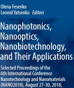 Nanophotonics Nanooptics Nanobiotechnology and Selected Proceedings of the 6th International Conf