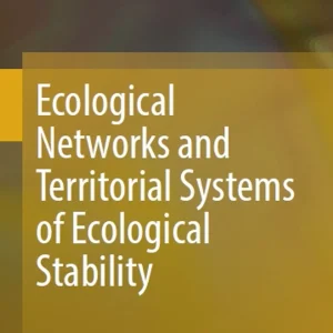 Ecological Networks and Territorial Systems of Ecological Stability