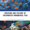 CRC Press Breeding and Culture of Freshwater Ornamental Fish