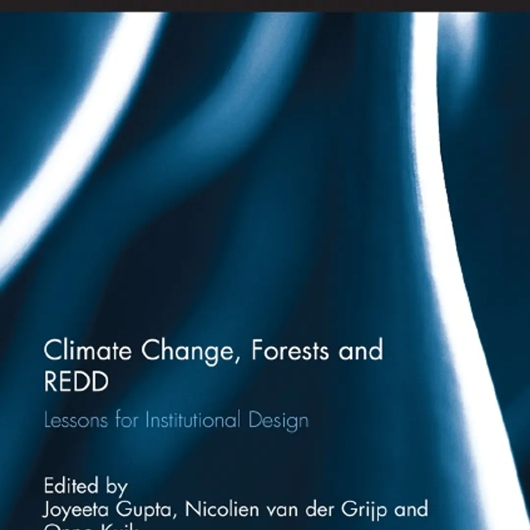Climate Change Forests and REDD Lessons for Institutional Design