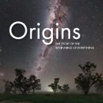 Origins The Story of the Beginning of Everything