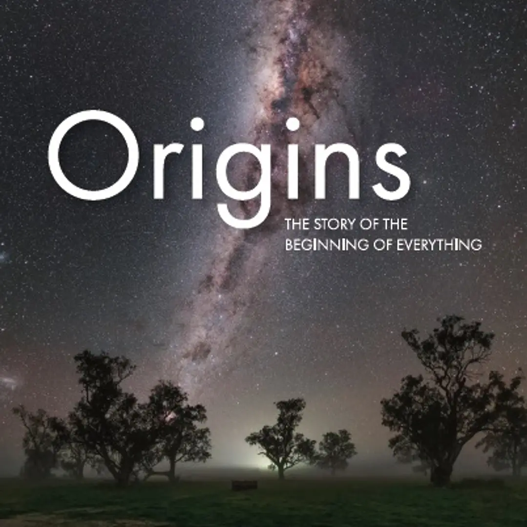 Origins The Story of the Beginning of Everything