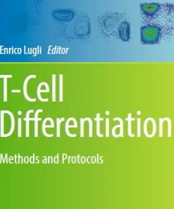 T-Cell Differentiation Methods and Protocols