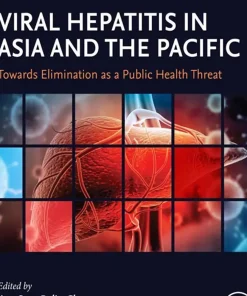 Viral Hepatitis in Asia and the Pacific Towards Elimination as a Public Health Threa