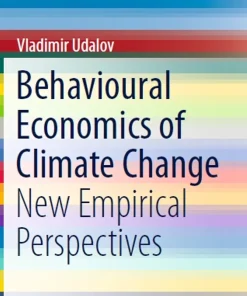 Behavioural Economics of Climate Change New Empirical Perspectives