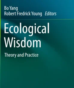 Ecological Wisdom Theory and Practice