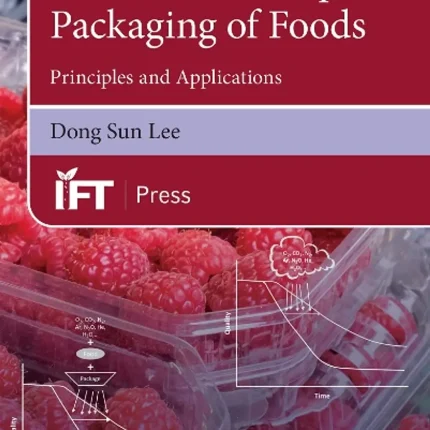Modified Atmosphere Packaging of Foods Principles and Applications