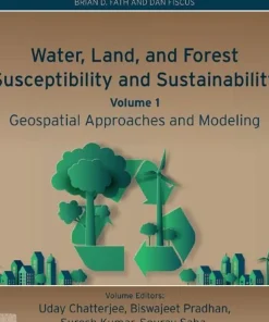 Water Land and Forest Susceptibility and Sustainability Geospatial Approaches and Modeling