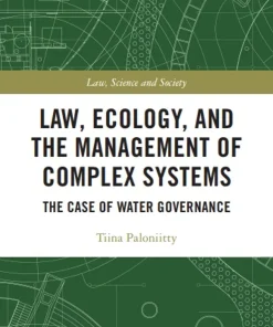 Law Ecology and the Management of Complex Systems The Case of Water Governanc