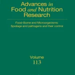Foodborne and Microorganisms Spoilage and Pathogens and their Control (Volume 113)
