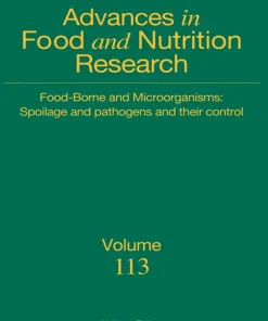 Foodborne and Microorganisms Spoilage and Pathogens and their Control (Volume 113)