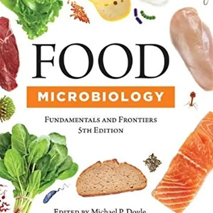 Food Microbiology Fundamentals and Frontiers