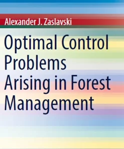 Optimal Control Problems Arising in Forest Management