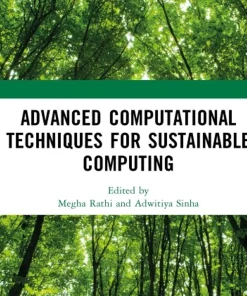 Advanced Computational Techniques for Sustainable Computing