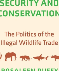 Security and Conservation The Politics of the Illegal Wildlife Trade