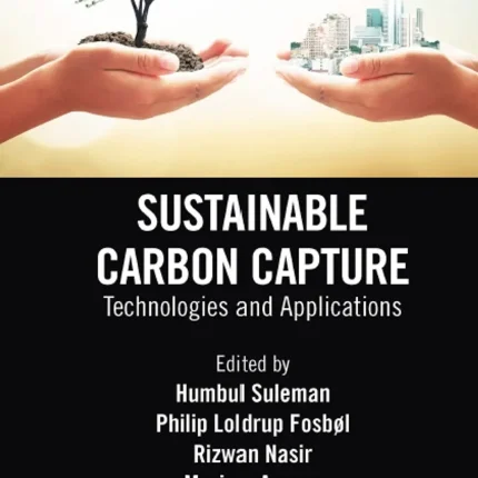 Sustainable Carbon Capture Technologies and Applications