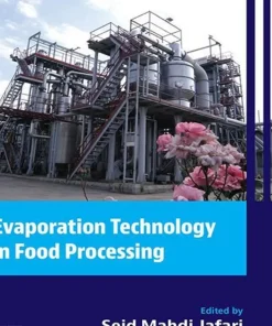 Evaporation Technology in Food Processing