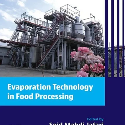 Evaporation Technology in Food Processing
