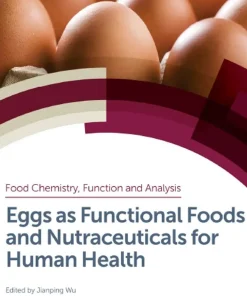 Eggs as Functional Foods and Nutraceuticals for Human Health