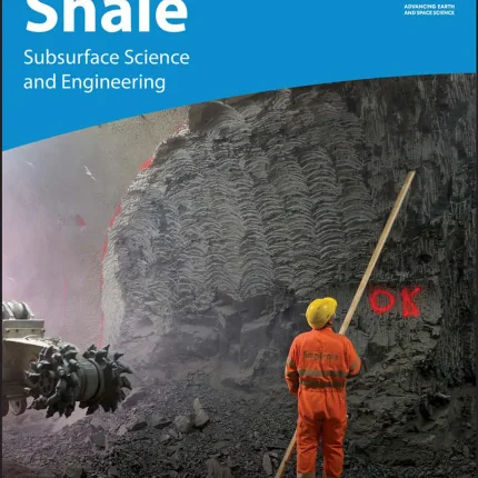 Shale Subsurface Science and Engineering
