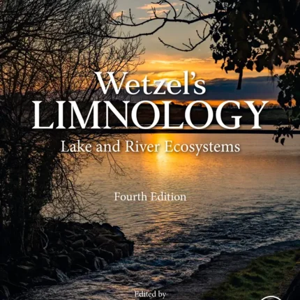 Wetzel's Limnology Lake and River Ecosystems