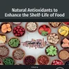 Natural Antioxidants to Enhance the Shelf-Life of Food