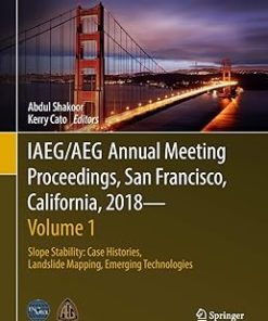 Iaeg/Aeg Annual Meeting Proceedings San Francisco California 2018 - Volume 1